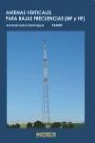 Kniha Antenas verticales para bajas frecuencias (MF y HF) Armando García Domínguez