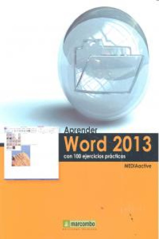 Kniha Aprender Word 2013 con 100 ejercicios prácticos MEDIAactive