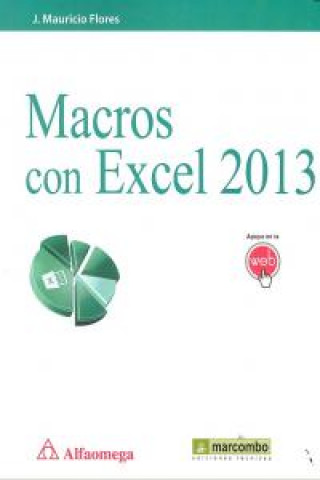 Kniha Macros con Excel 2013 José Mauricio Flores Castillo