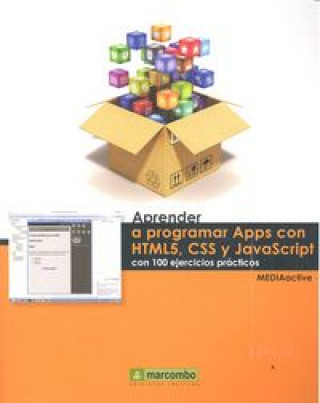 Kniha Aprender a programar APPS con HTML5, CSS y Javascript con 100 ejercicios prácticos MEDIAactive