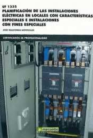 Kniha *UF1335 Planificación de las instalaciones eléctricas en locales con características especiales e instalaciones con fines específicos 