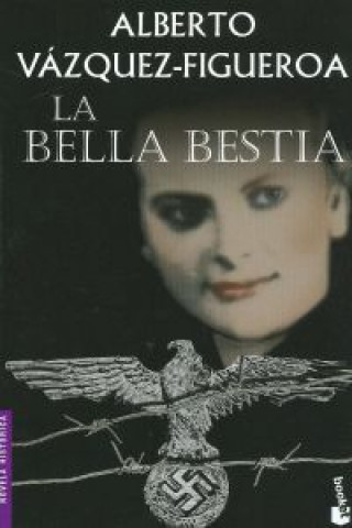 Kniha La bella bestia ALBERTO VAZQUEZ-FIGUEROA
