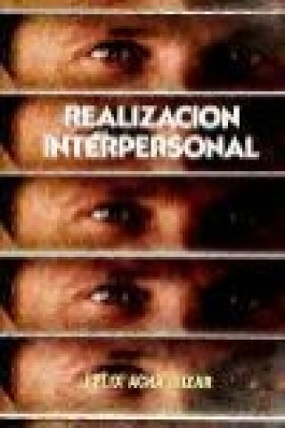 Kniha Realización interpersonal Félix Acha Irizar
