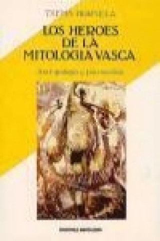 Book Los héroes de la mitología vasca Txema Hornilla