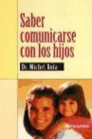 Buch Saber comunicarse con los hijos Michel Rota