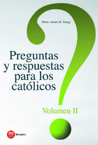 Kniha Preguntas y respuestas para los católicos. Volumen II 