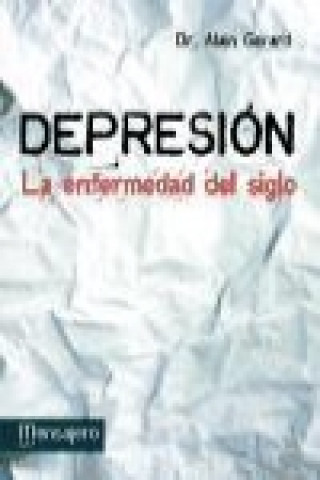 Kniha Depresión : la enfermedad del siglo 