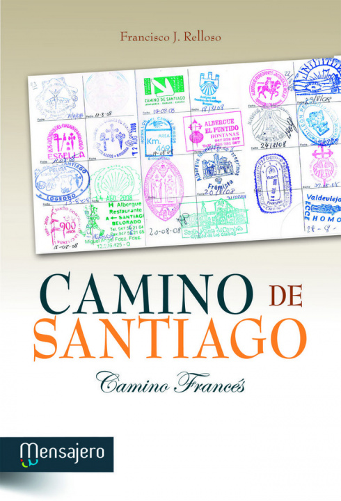 Buch Camino de Santiago : Camino Francés Francisco Javier Relloso Rodríguez