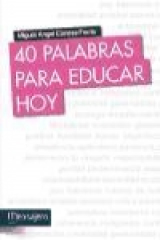 Carte 40 palabras para educar hoy Miguel Ángel Conesa Ferrer