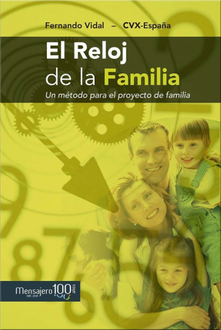 Carte El reloj de la familia : un método para el proyecto de familia FERNANDO VIDAL