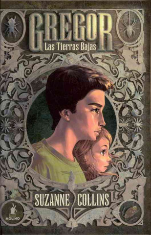 Carte Las Tierras Bajas = Gregor the Overlander Suzanne Collins