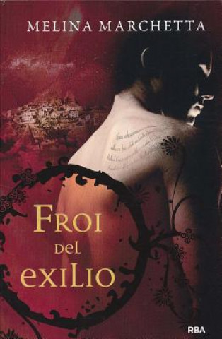 Kniha Froi del Exilio = Froi of the Exiles Melina Marchetta
