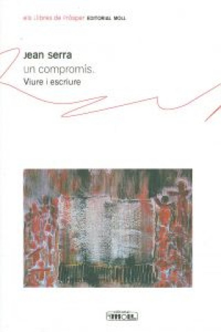 Carte Un compromís : Viure i escriure Jean Serra