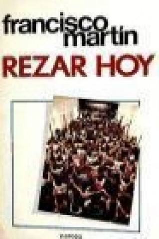 Buch Rezar hoy Francisco Martín