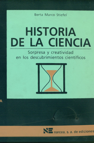 Kniha Historia de la ciencia : los científicos y sus descubrimientos Berta Marco Stiefel