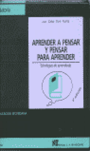 Książka Aprender a pensar y pensar para aprender : (orientación y tutoría) Juan Carlos Torre