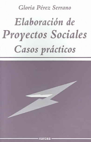 Carte Elaboración de proyectos sociales : casos prácticos Gloria Pérez Serrano