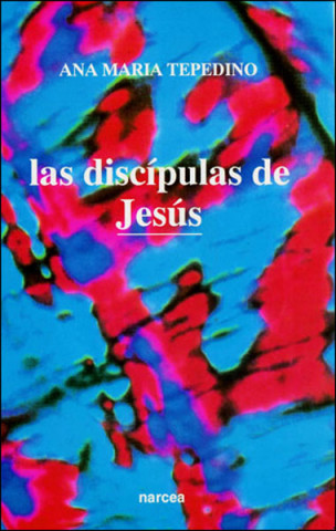 Kniha Las discípulas de Jesús Ana María Tepedino