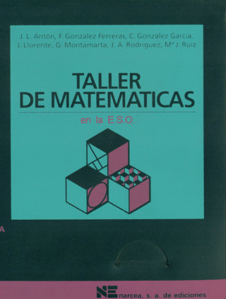 Libro Taller de matemáticas Juan Luis Antón Bozal