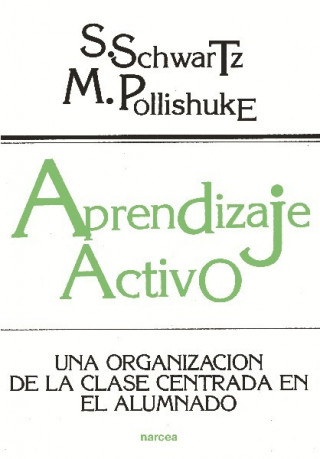 Carte Aprendizaje activo : una organización de la clase en el alumno Mindy Pollishuke