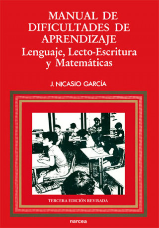 Kniha Manual de dificultades de aprendizaje : lenguaje, lecto-escritura, matemáticas Jesús Nicasio García Sánchez