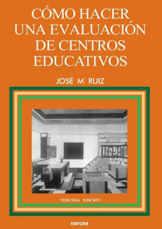 Kniha Cómo hacer una evaluación de centros educativos José María Ruiz Ruiz