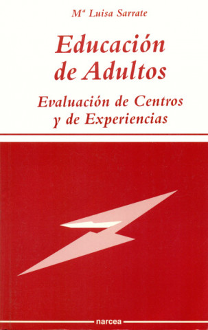 Carte Educación de adultos : evaluación de centros y experiencias María Luisa Sarrate
