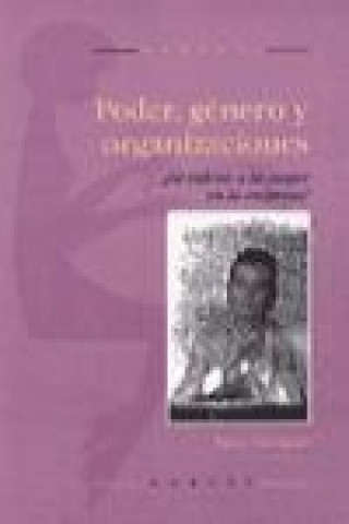 Buch Poder, género y organizaciones : se valora a la mujer en la empresa? Paula Nicolson