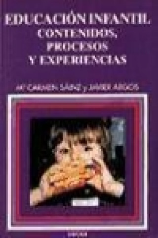 Carte Educación Infantil : contenidos, procesos y experiencias Javier Argos González