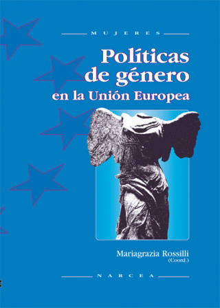 Książka Políticas de género en la Unión Europea Mariagrazia Rossilli