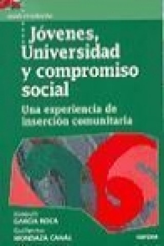 Könyv Jóvenes, universidad y compromiso social : una experiencia de inserción comunitaria Joaquín García Roca