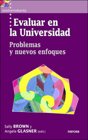 Kniha Evaluar en la universidad : problemas y nuevos enfoques Shally Brown