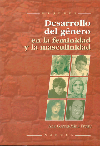 Kniha Desarrollo del género en la feminidad y la masculinidad Ana García-Mina Freire