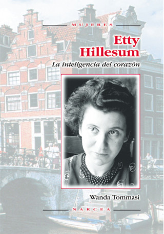 Book Etty Hillesum : la inteligencia del corazón Wanda Tommasi