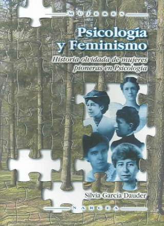 Kniha Psicología y feminismo : historia olvidada de mujeres pioneras en psicología Silvia García Dauder
