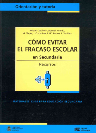 Knjiga Cómo evitar el fracaso escolar en secundaria. Recursos MIQUEL CASTILLO I CARBONELL