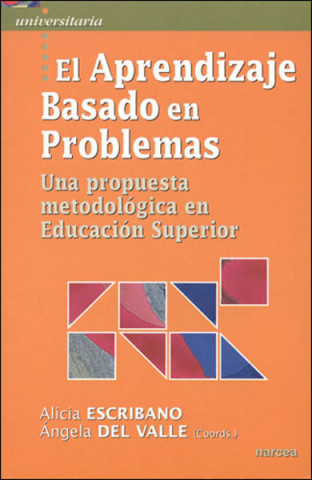 Kniha El aprendizaje basado en problemas : una propuesta metodológica en educación superior Alicia Escribano González