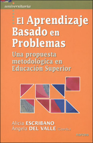 Książka El aprendizaje basado en problemas : una propuesta metodológica en educación superior Alicia Escribano González