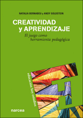 Kniha Creatividad y aprendizaje : el juego como herramienta pedagógica Natalia . . . [et al. ] Bernabéu Morón
