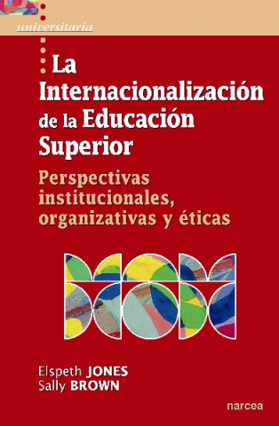 Книга La internacionalización de la educación superior Sally Brown