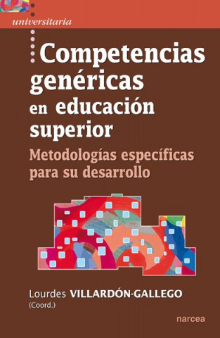 Kniha Competencias genéricas en Educación Superior LOURDES VILLARDON-GALLEGO