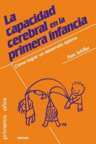 Книга La capacidad cerebral en la primera infancia PAM SCHILLER