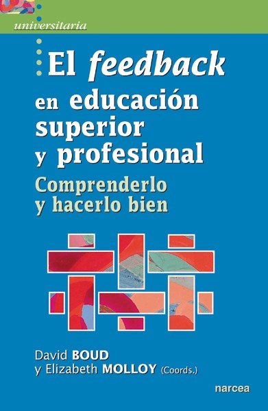 Buch El feedback en educación superior y profesional: comprenderlo y hacerlo bien 