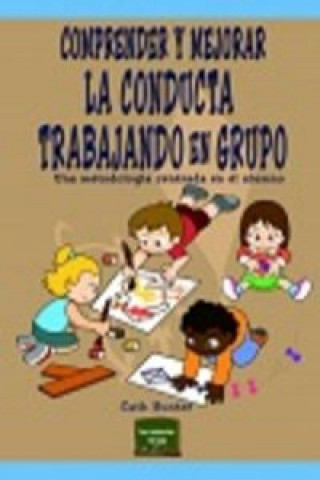 Kniha Comprender y mejorar la conducta trabajando en grupo: una metodología centrada en el alumno CATH HUNTER
