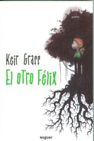 Kniha El otro Félix KEIR GRAFF