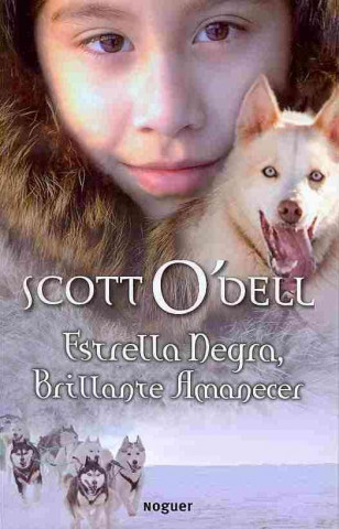 Könyv Estrella negra, brillante amanecer Scott O'Dell