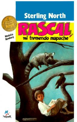 Kniha Rascal: Mi Tremendo Mapache Sterling North