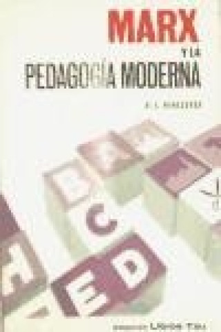 Kniha Marx y la pedagogía moderna Mario Alighiero Manacorda