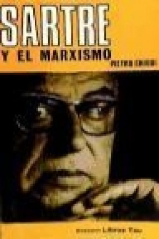 Kniha Sartre y el marxismo Pietro Chiodi