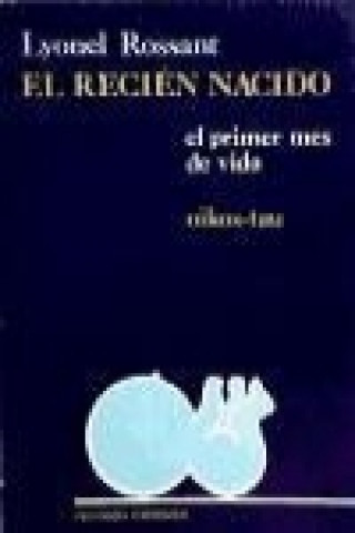 Kniha El recién nacido : (el primer mes de vida) Lyonel Rossant